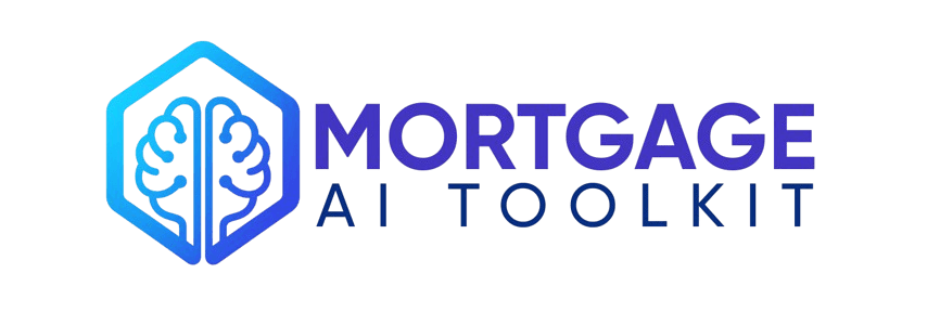 Mortgage AI Toolkit - AI-Powered Tools for Mortgage Professionals